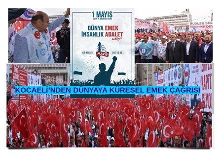 1 MAYIS KOCAELİ’NDE COŞKUYLA KUTLANDI