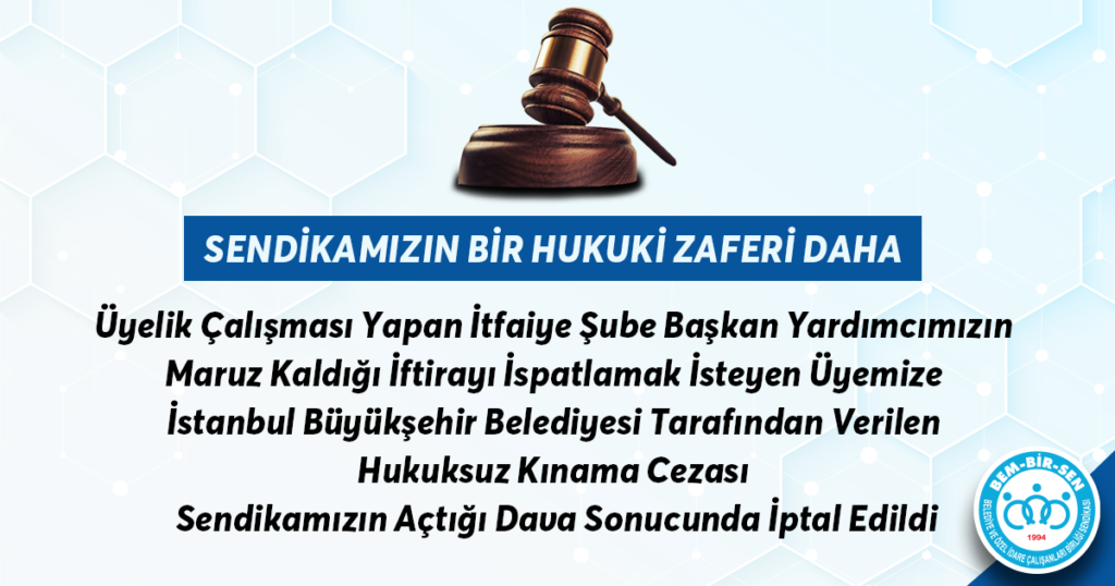 SENDİKAMIZIN BİR HUKUKİ ZAFERİ DAHA.